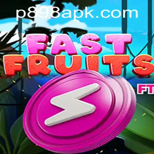 FastFruits: A Revolutionary Gaming Experience with P898.COM