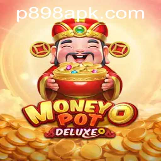 Discover the Thrilling World of MoneyPotDELUXE with P898.COM