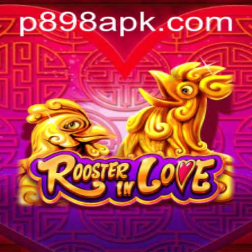 Unveiling RoosterInLove: A New Gaming Sensation Linked with P898.COM